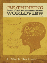 Cover image: Rethinking Worldview 9781433520846