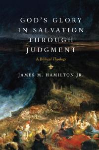 Cover image: God's Glory in Salvation through Judgment 9781433521355