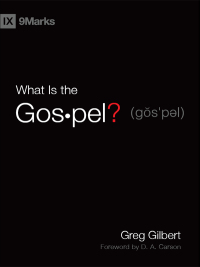 Imagen de portada: What Is the Gospel? (Foreword by D. A. Carson) 9781433524608