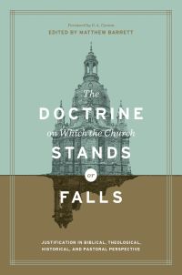 Cover image: The Doctrine on Which the Church Stands or Falls (Foreword by D. A. Carson) 9781433555442