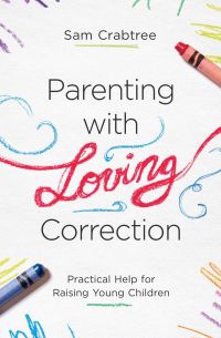 Cover image: Parenting with Loving Correction 9781433560644