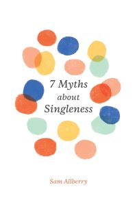 Cover image: 7 Myths about Singleness 9781433561559