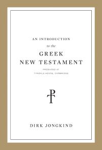 Imagen de portada: An Introduction to the Greek New Testament, Produced at Tyndale House, Cambridge 9781433564123