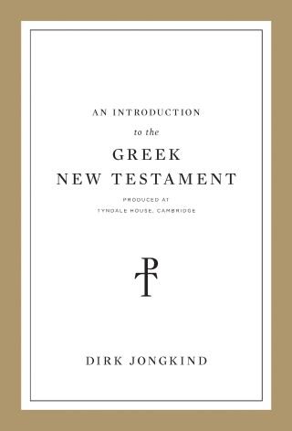 Cover image: An Introduction to the Greek New Testament, Produced at Tyndale House, Cambridge 9781433564093