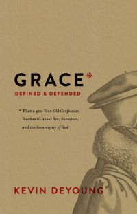 Cover image: Grace Defined and Defended 9781433564420