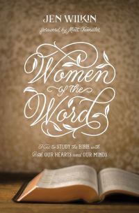 صورة الغلاف: Women of the Word (Foreword by Matt Chandler) 9781433567179
