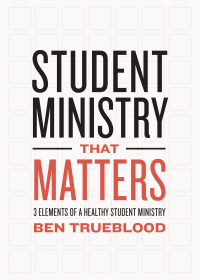 Omslagafbeelding: Student Ministry that Matters 1st edition 9781433644498