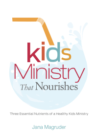 Cover image: Kids Ministry that Nourishes 1st edition 9781433649394