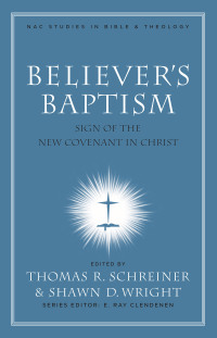 Omslagafbeelding: Believer's Baptism 1st edition 9780805432497