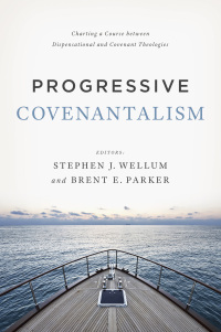 Omslagafbeelding: Progressive Covenantalism 1st edition 9781433684029
