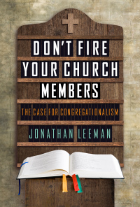 Cover image: Don't Fire Your Church Members 1st edition 9781433686238