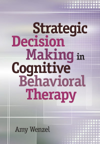 Imagen de portada: Strategic Decision Making in Cognitive Behavioral Therapy 9781433813191