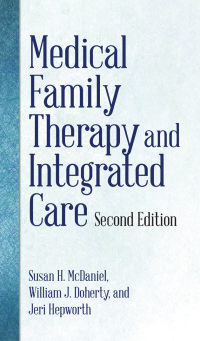 Cover image: Medical Family Therapy and Integrated Care 2nd edition 9781433815188