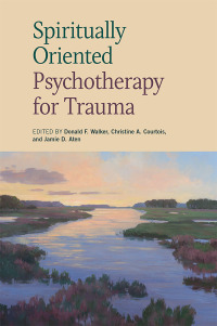 Cover image: Spiritually Oriented Psychotherapy for Trauma 9781433818165