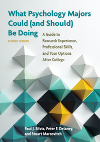 Cover image: What Psychology Majors Could (and Should) Be Doing: A Guide to Research Experience, Professional Skills, and Your Options After College 2nd edition 9781433823794