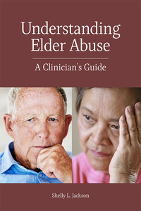 表紙画像: Understanding Elder Abuse 9781433827556