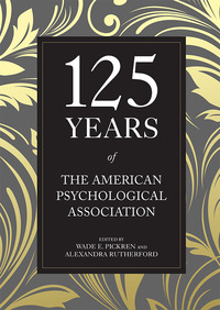 صورة الغلاف: 125 Years of the American Psychological Association 9781433827914