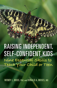 Cover image: Raising Independent, Self-Confident Kids 9781433828256