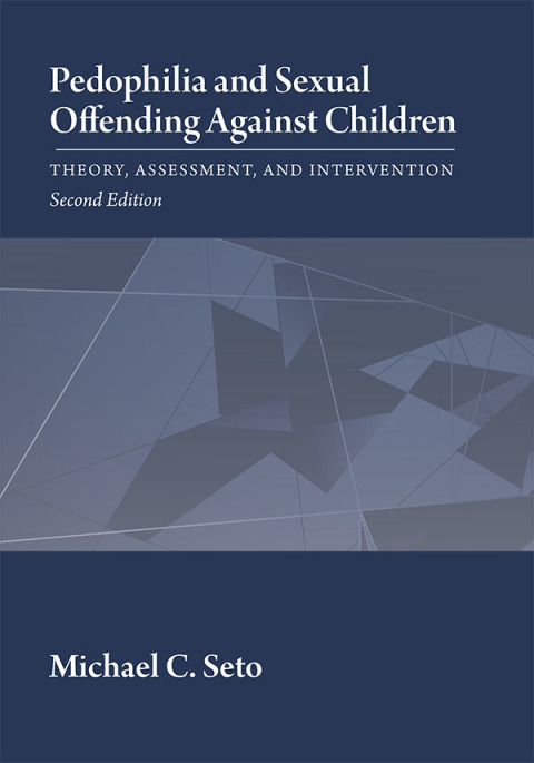 Pedophilia and Sexual Offending Against Children: Theory, Assessment, and Intervention, 2nd Edition - FULL INSTANT DOWNLOAD | PDF DOCX EPUB