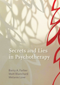 Cover image: Secrets and Lies in Psychotherapy 9781433830525