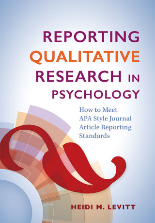 Cover image: Reporting Qualitative Research in Psychology 9781433830037