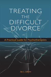 Imagen de portada: Treating the Difficult Divorce 9781433829895