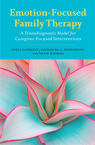 Cover image: Emotion-Focused Family Therapy 9781433830853