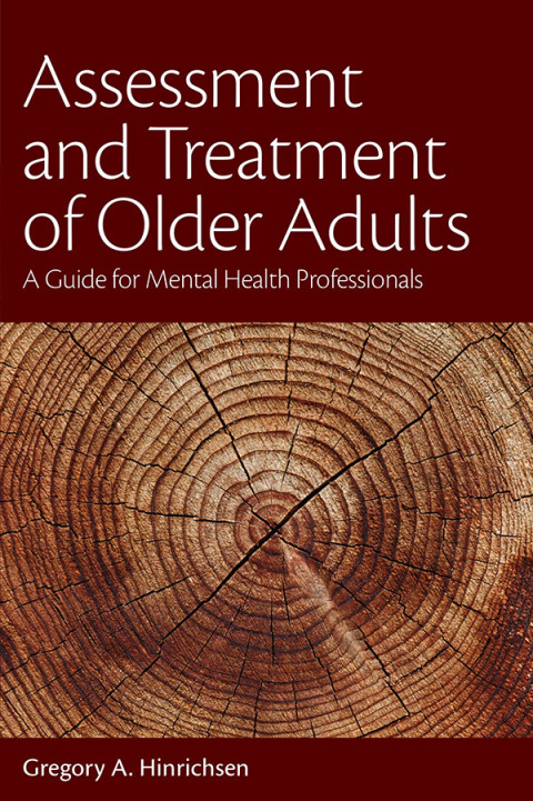 Assessment and Treatment of Older Adults: A Guide for Mental Health Professionals - FULL INSTANT DOWNLOAD | PDF DOCX EPUB