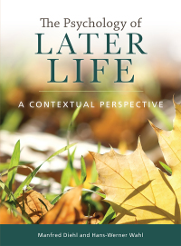 Cover image: The Psychology of Later Life 9781433831652
