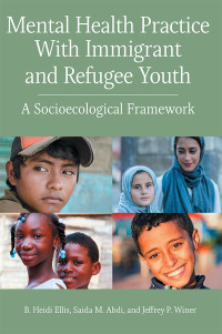 Cover image: Mental Health Practice With Immigrant and Refugee Youth 9781433831492
