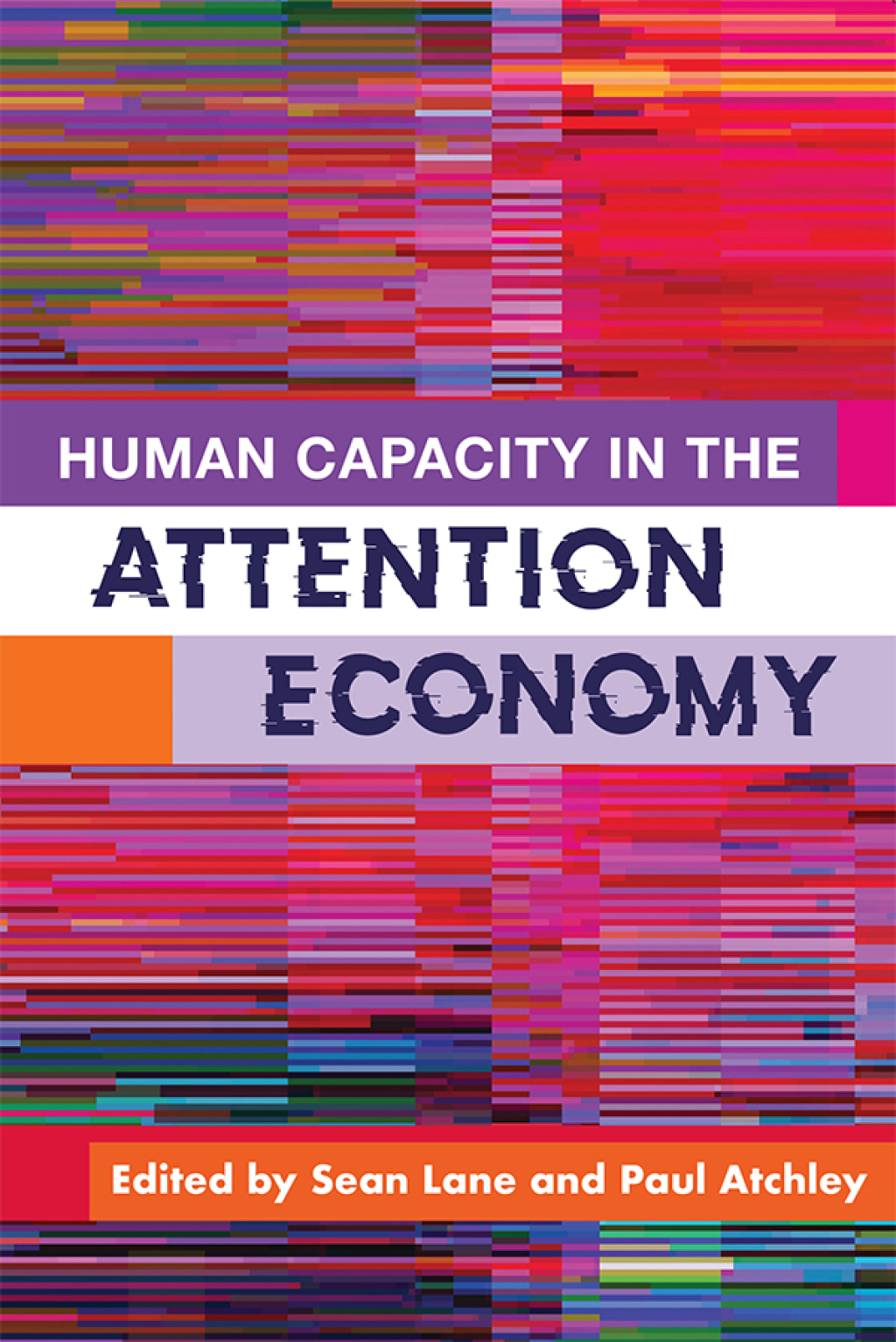 Human Capacity in the Attention Economy 1st Edition