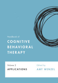 Cover image: Handbook of Cognitive Behavioral Therapy, Volume 2 9781433833502