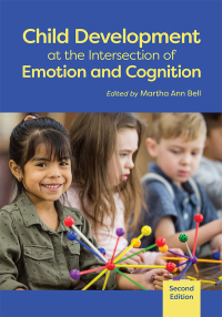 Cover image: Child Development at the Intersection of Emotion and Cognition 2nd edition 9781433837227