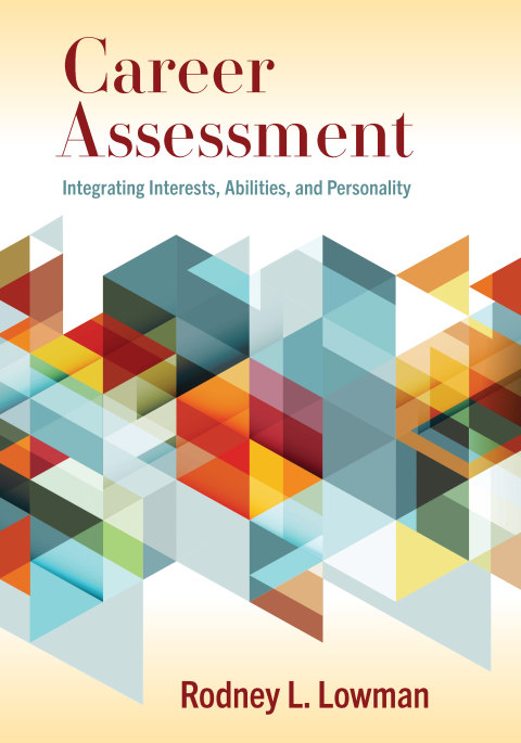 Career Assessment: Integrating Interests, Abilities, and Personality - FULL INSTANT DOWNLOAD | PDF DOCX EPUB