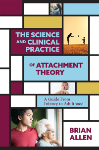 Titelbild: The Science and Clinical Practice of Attachment Theory 9781433837616