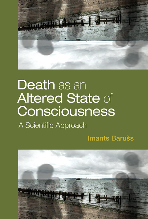 Death as an Altered State of Consciousness: A Scientific Approach - FULL INSTANT DOWNLOAD | PDF DOCX EPUB