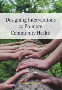 Cover image: Designing Interventions to Promote Community Health 9781433836503