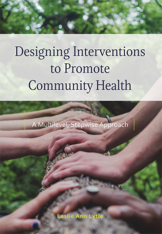 Imagen de portada: Designing Interventions to Promote Community Health 9781433836503