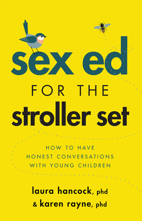Sex Ed for the Stroller Set: How to Have Honest Conversations With Young Children - FULL INSTANT DOWNLOAD | PDF DOCX EPUB