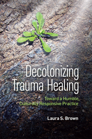 Cover image: Decolonizing Trauma Healing 1st edition 9781433840630