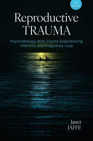 Cover image: Reproductive Trauma 2nd edition 9781433841453