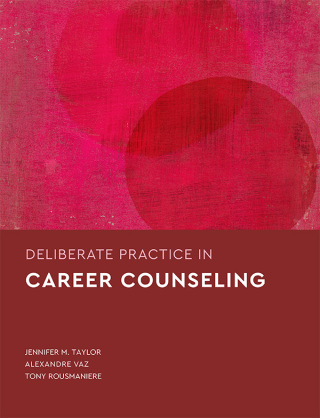 Cover image: Deliberate Practice in Career Counseling 9781433842887