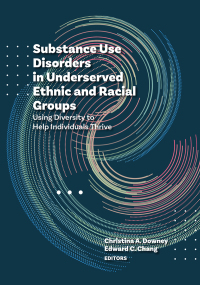 Cover image: Substance Use Disorders in Underserved Ethnic and Racial Groups 9781433836589
