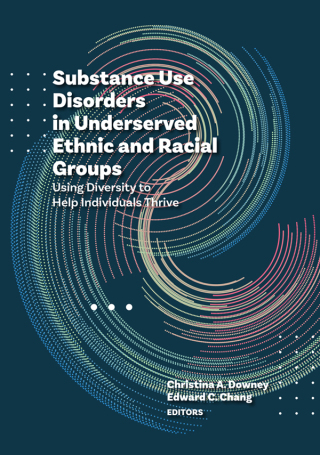 Cover image: Substance Use Disorders in Underserved Ethnic and Racial Groups 9781433836589