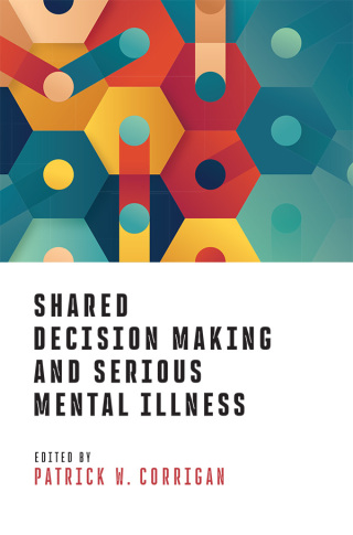 Imagen de portada: Shared Decision Making and Serious Mental Illness 9781433843983