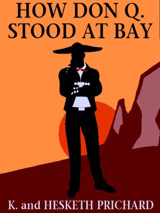 Imagen de portada: How Don Q. Stood at Bay