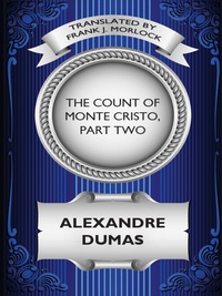 Cover image: The Count of Monte Cristo, Part Two: The Resurrection of Edmond Dantes