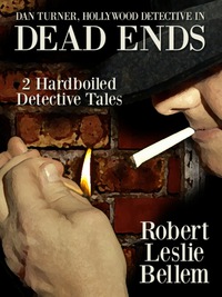 Cover image: Dan Turner, Hollywood Detective in Dead Ends