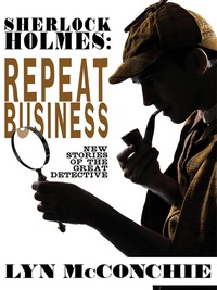 Imagen de portada: Sherlock Holmes: Repeat Business 9781479401505