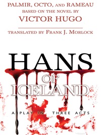صورة الغلاف: Hans of Iceland: A Play in Three Acts 9781479400188